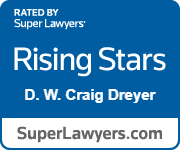 Rated by Super Lawyers | Rising Stars | D.W. Craig Dreyer | SuperLawyers.com