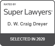 Rated by Super Lawyers | D.W. Craig Dreyer | Selected in 2020